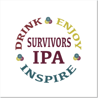 Survivors IPA - Drink. Enjoy. Inspire. Posters and Art